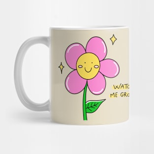 Watch me grow Mug